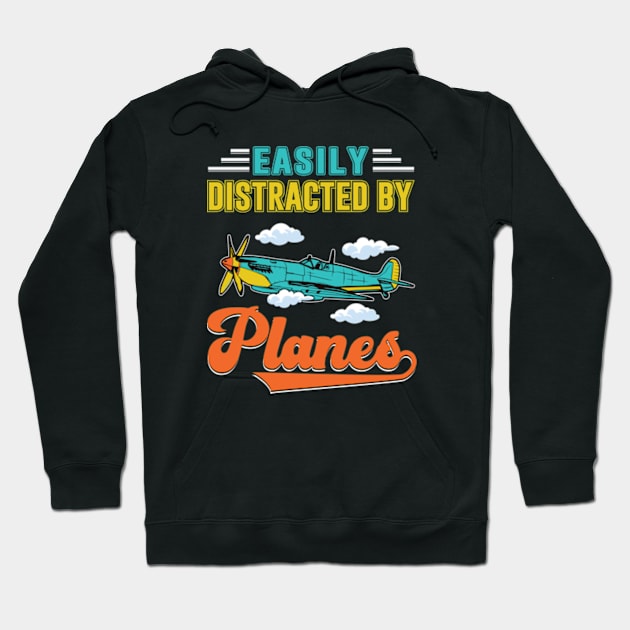 Easily Distracted by Planes Hoodie by WyldbyDesign